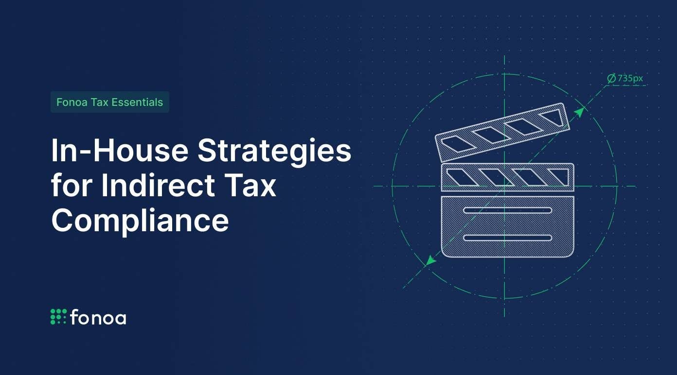 In-House Strategies for Indirect Tax Compliance