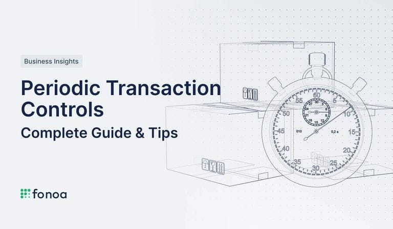 Periodic Transaction Controls: Complete Guide & Tips