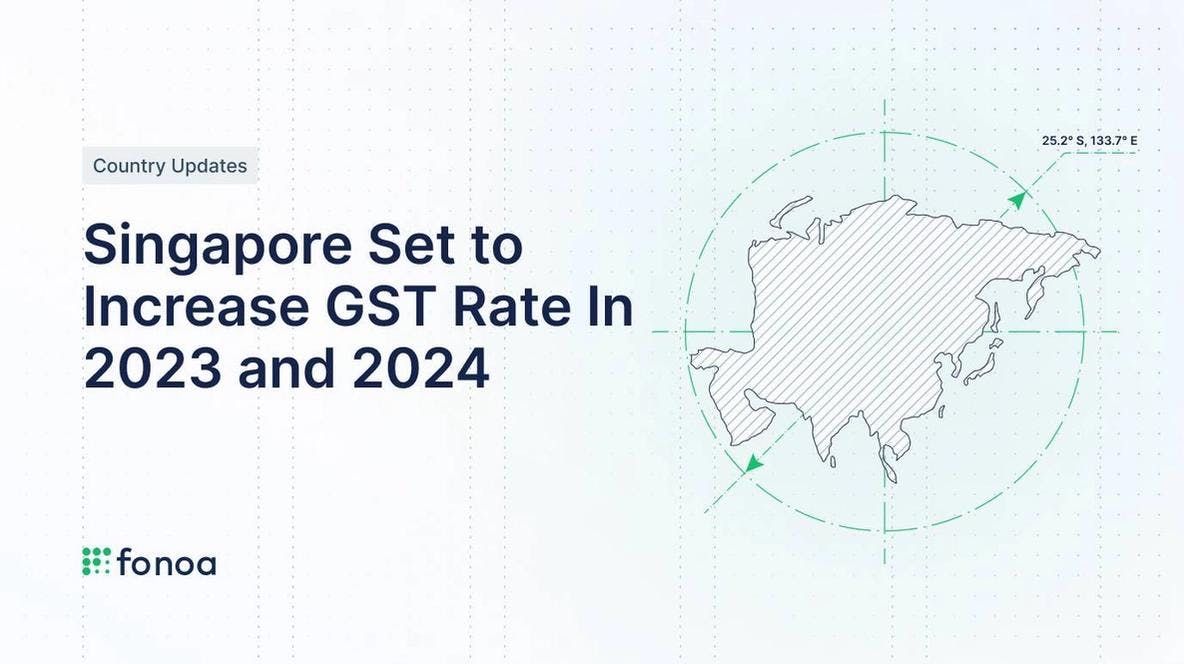 Singapore Set to Increase GST Rate In 2023 and 2024