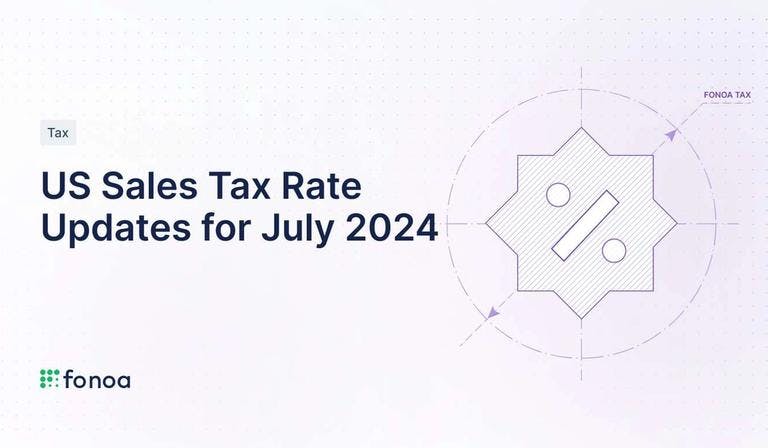 US Sales Tax Rate Updates for July 2024