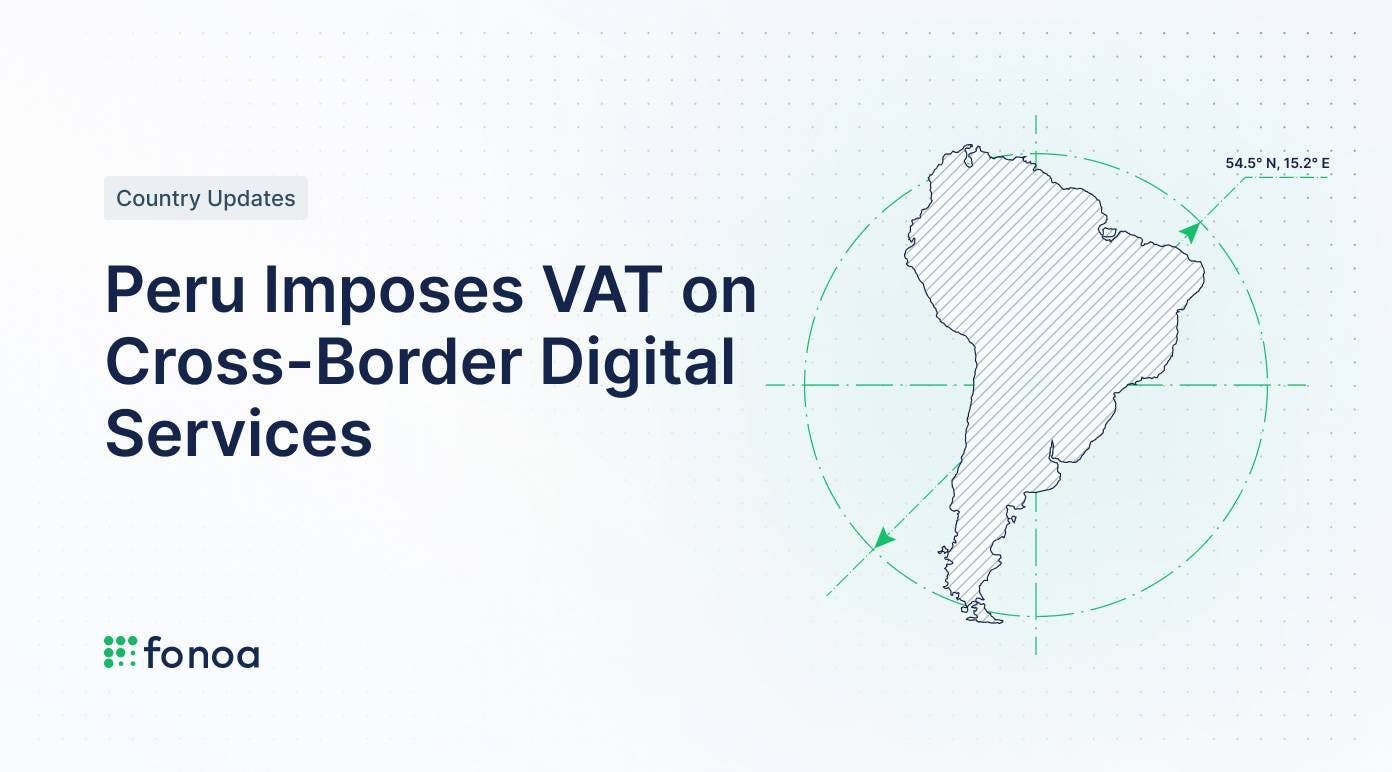 Peru Imposes VAT on Cross-Border Digital Services