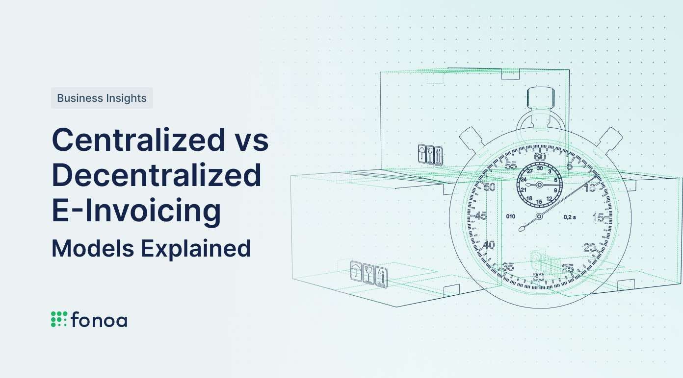 Centralized vs Decentralized E-Invoicing: Models Explained